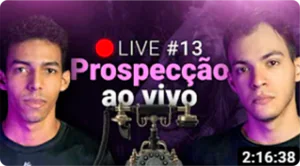 Live #13. Prospecção AO VIVO